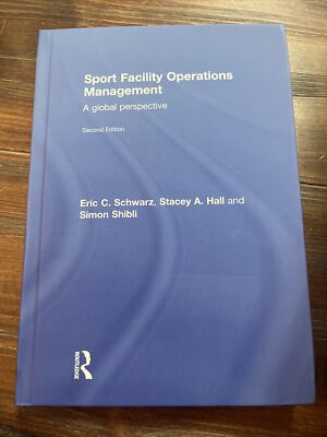 Sport Facility Operations Management: A Global Perspective