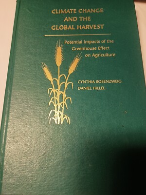 CLIMATE CHANGE AND THE GLOBAL HARVEST POTENTIAL IMPACTS By Cynthia Rosenzweig F3