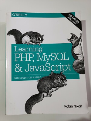 Learning PHP, MySQL and JavaScript : With JQuery, CSS and HTML5 by Robin Nixon 
