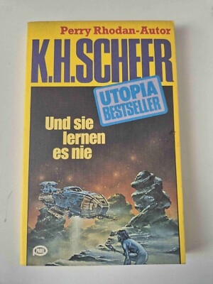 K. H. SCHEER, Band 22 (N 1977) | Und sie lernen es nie | Utopia Bestseller
