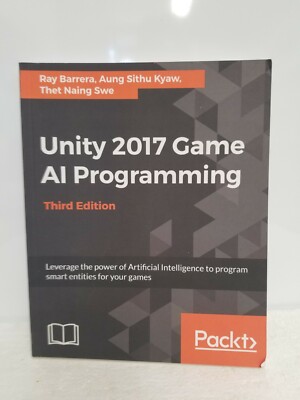 Unity 2017 Game AI Programming 3RD Edition PACKT 
