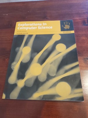 Explorations in Computer Science by Mark Meyer (2005, Trade Paperback, Revised  