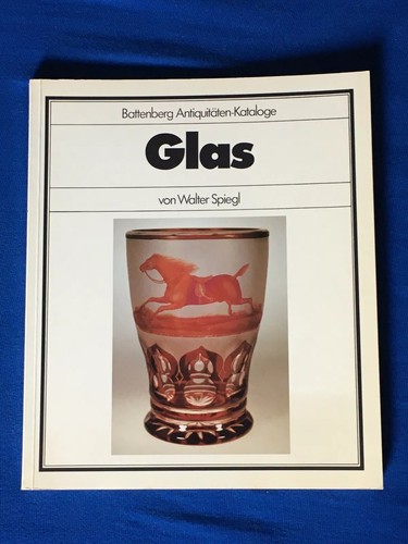 Sammlerbuch "Glas" von Walter Spieg Battenberg-Antiquitäten-Kataloge 1979