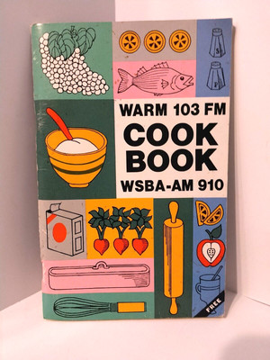 WARM 103 FM - WSBA 910 AM Cookbook / Radio Station - 96 pgs. York, Pennsylvania