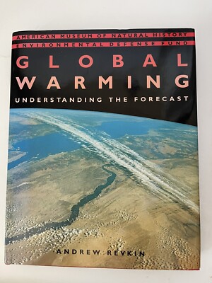 Global Warming : Understanding the Forecast by Andrew C. Revkin 1992, HC/DJ