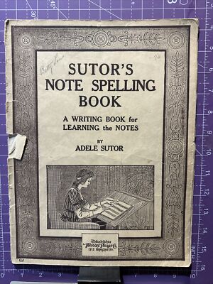 Suitor's Note Spelling Book - A writing book for learning the notes 1915