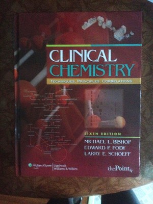 Clinical Chemistry: Techniques, Principles, Correlations