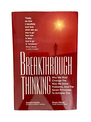 Breakthrough Thinking: Why We Must Change...-NADLER Problem Solving Management