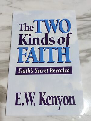 Two Kinds Of Faith