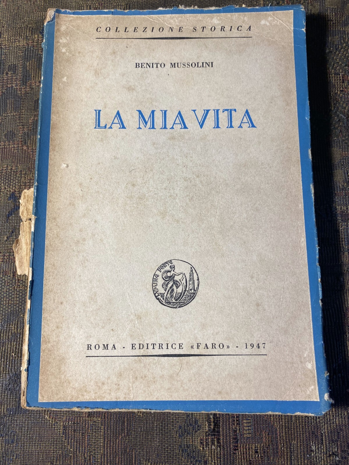 La Mia Vita Book Benito Mussolini (1947) by Roma Editrice Faro Paperback