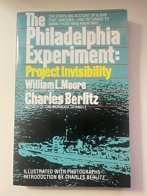 The Philadelphia Experiment: Project Invisibility ~ William Moore ~ Paperback
