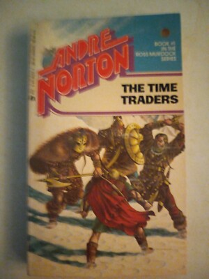 The Time Traders--Ross Murdock Series by Andre Norton--1970 PB