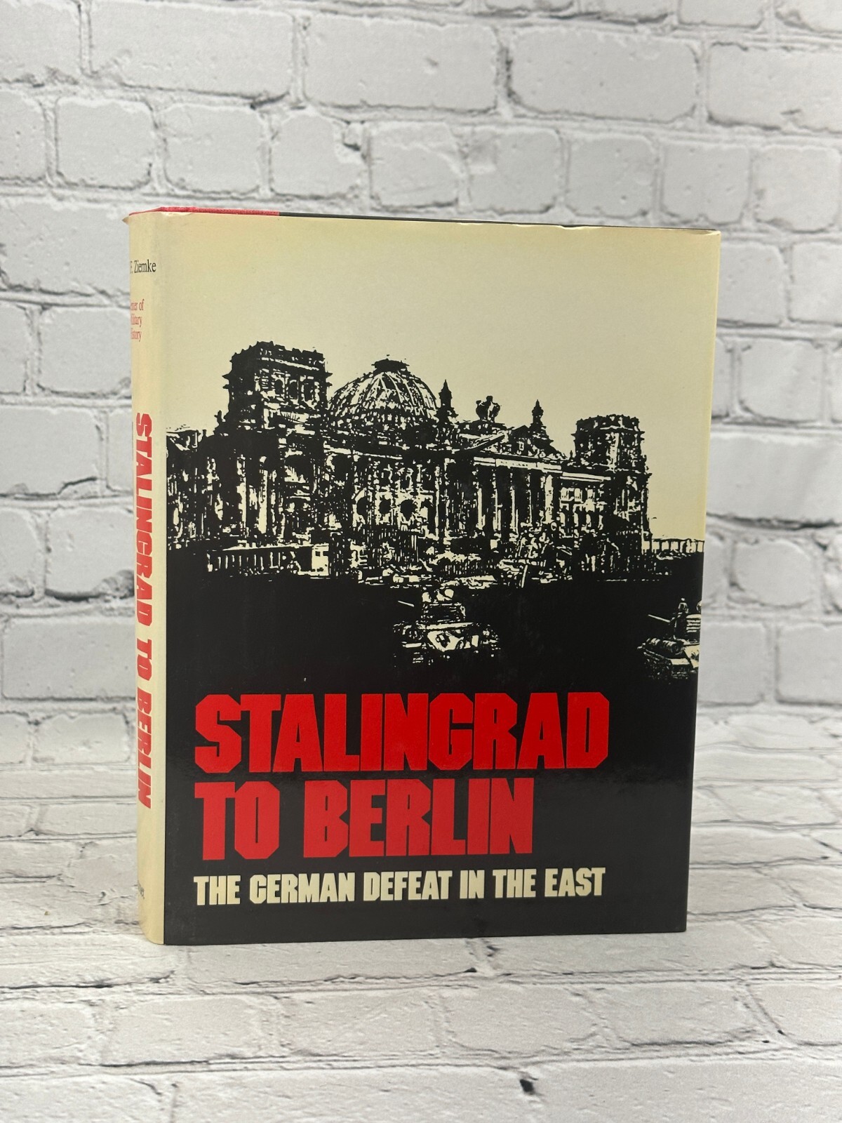 Stalingrad to Berlin: The German Defeat..by: Earl F. Ziemke