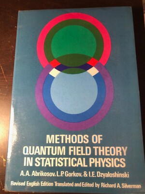 Methods of Quantum Field Theory in Statistical Physics / Abrikosov, Gorkov, Dzya
