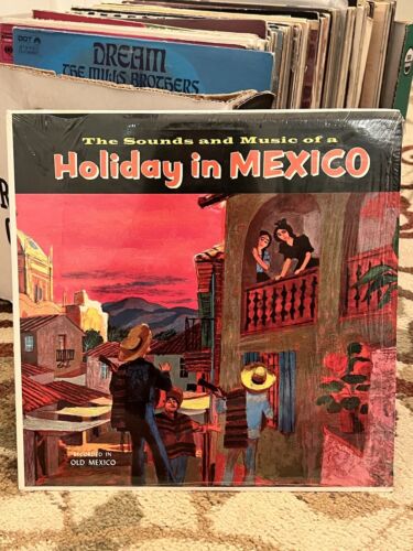 The Sounds and Music of a Holiday in MEXICO Old Mexico Vinyl Record 1972
