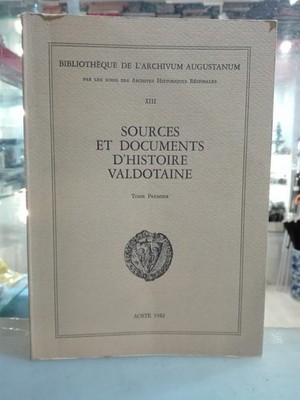 [NC] SOURCES ET DOCUMENTS D'HISTOIRE VALDOTAINE TOME PREMIER XIII	BIBLIOTHEQUE D