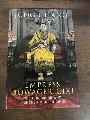 Empress Dowager CIXI by Jung Chang, Hardcover, 2013, First American Edition