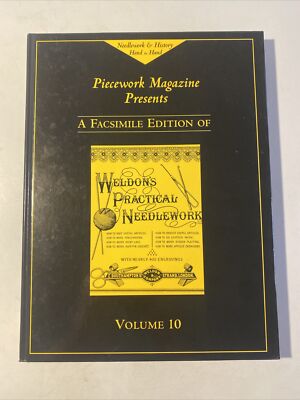 Weldon's Practical Needlework by Piecework Magazine Staff (2004, Hardcover)