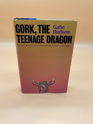 Gork, the Teenage Dragon - Love & Fantasy Novel by Gabe Hudson