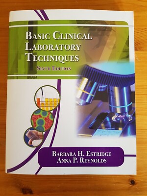 Basic Clinical Laboratory Techniques 6th Edition Barbara Estridge Anna Reynolds