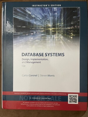 Database Systems : Design, Implementation, and Management 12e Instructor Edition