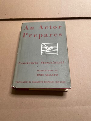 AN ACTOR PREPARES - Constantin Stanislavski - 36th Printing 1982 DJ/HC