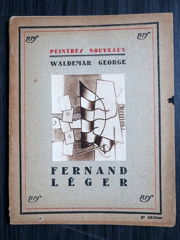Peintres  Nouveaux - Waldemar George - Fernand LÃ©Ger