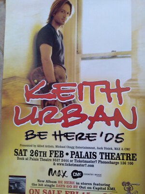 KEITH URBAN: AUS - RARE/vintage 'BE HERE '05' POSTER - Palais Theater (MINT)