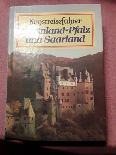 Kunstreiseführer Rheinland Pfalz Und Saarland 