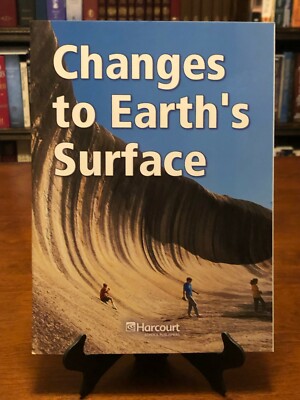 CHANGES TO EARTH'S SURFACE (Harcourt Science: Below-Level Reader - Grade 4) NEW