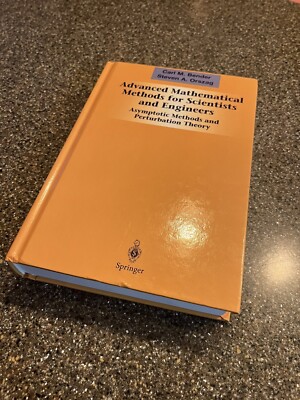 Advanced Mathematical Methods for Scientists and Engineers: Asymptotic Hardcover