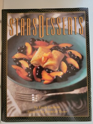 Stars' Desserts by Emily Luchetti 1991, Hardcover SIGNED 1st EDITION