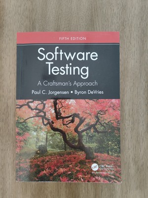 Software Testing: A Craftsman's Approach, Fifth Edition by Paul C. Jorgensen