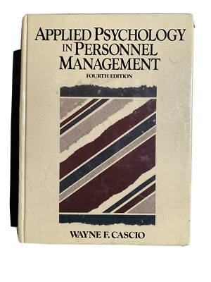 Applied Psychology in Personnel Management by Wayne F. Cascio (1990, Hardcover)