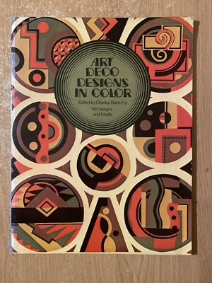 Art Deco Designs In Color by Charles Rahn Fry (1975 Paperback)