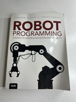 Robot Programming : A Guide to Controlling Autonomous Robots Pape