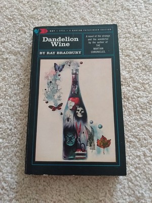 Dandelion Wine [Bantam Pathfinder Edition] by Ray Bradbury Mass Market Paperback