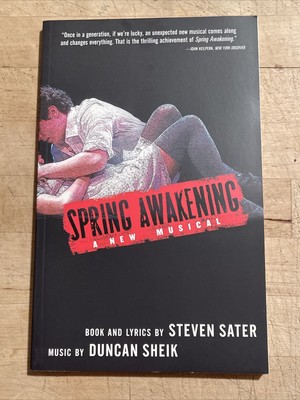 SPRING AWAKENING Broadway BOOK! Bound Libretto FIRST EDITION! Sater/Sheik 2007