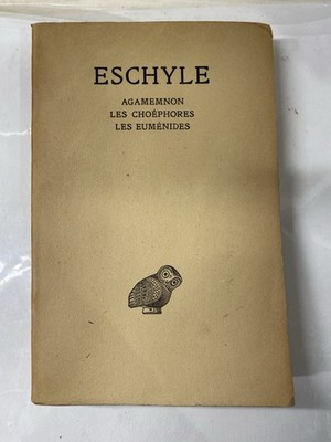 📚 ESCHYLE – Agamemnon / Les Choéphores / Les Euménides