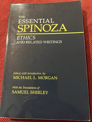 Hackett Classics Ser.: The Essential Spinoza : Ethics and Related Writings by...