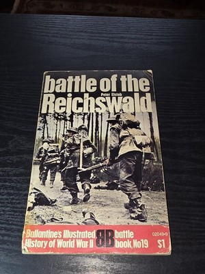 Peter Elstob / BATTLE OF THE REICHSWALD Ballantine's Illustrated History 1st Ed