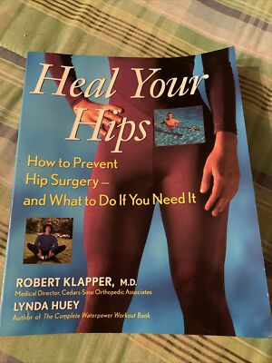 Heal Your Hips; Paperback Robert Klapper 1999