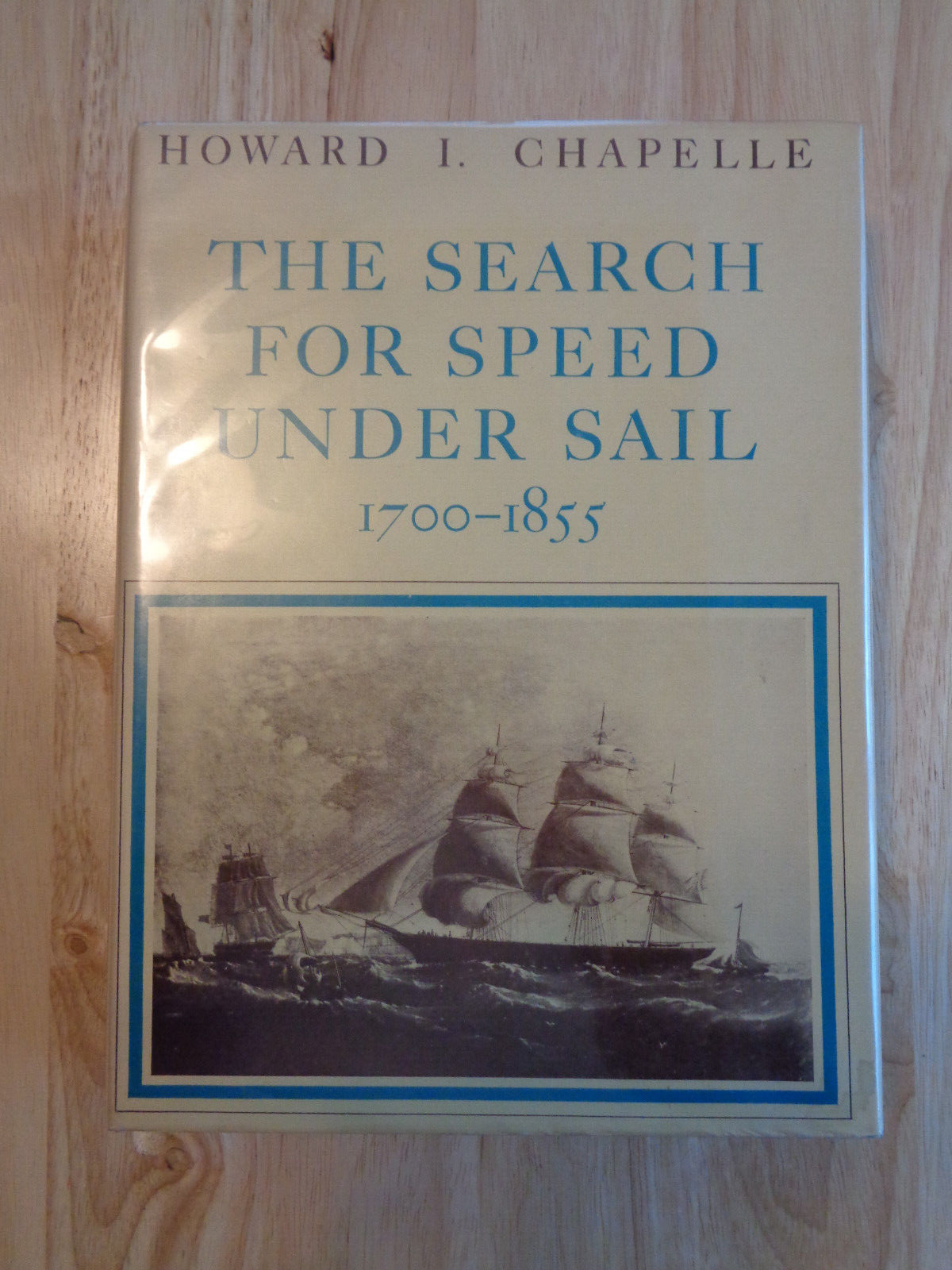 Search for speed under sail 1700-1855 : Chapelle, Howard