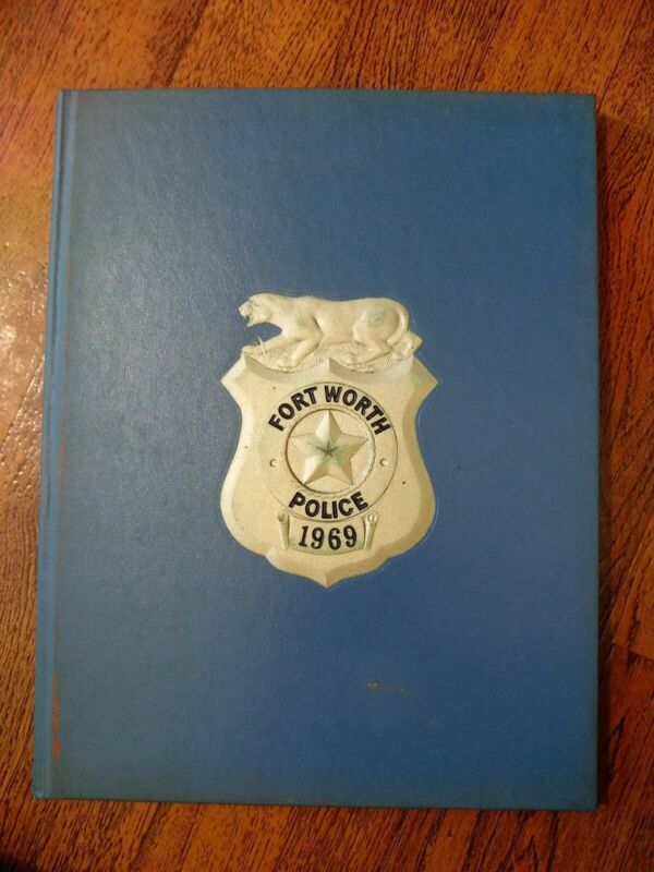 RARE Fort Worth Police Department TX Texas 1969 History Year Book Vintage
