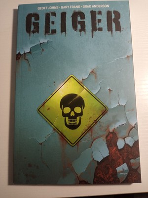 Geiger, Volume 1 by Geoff Johns (2021, Trade Paperback)