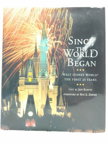 Disney - ディズニー　Since the world began Since the World Began: Walt Disney World - The First 25