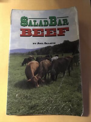 Salad Bar BEEF Joel Salatin Polyface First Ed Harvesting Developing Marketing PB