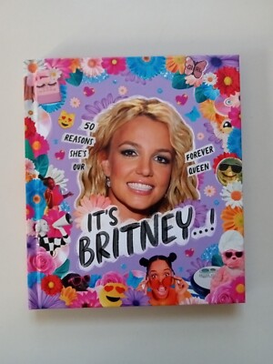 It's Britney(Spears)...! 50 Reasons She's Our Forever Queen by Billie Oliver 