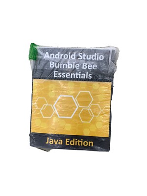Android Studio Bumble Bee Essentials - Java Edition: Developing Android Apps ...