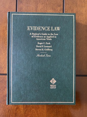 Evidence Law: A Student's Guide to the Law of Evidence as Applied in American...